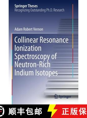 【3-4周达】Collinear Resonance Ionization Spectroscopy of Neutron-Rich Indium Isotopes [9783030541910]