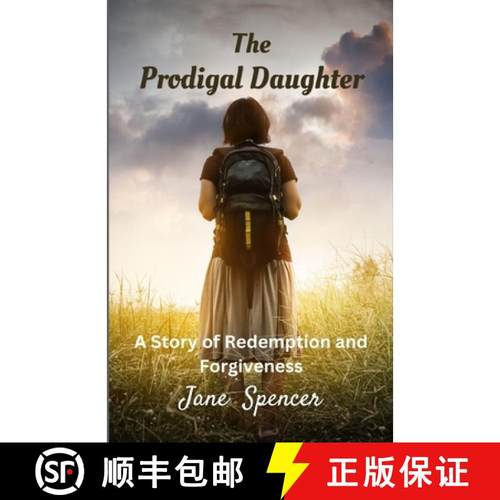 预订 The Prodigal Daughter: A Story of Redemption and Forgiveness (Large Print Edition) [9781088220337]