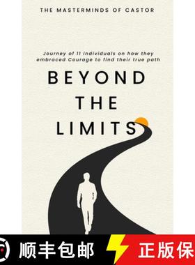 【3-4周达】Beyond The Limits Journey of 11 individuals on how they embraced Courage to find their tru... [9789394670716]