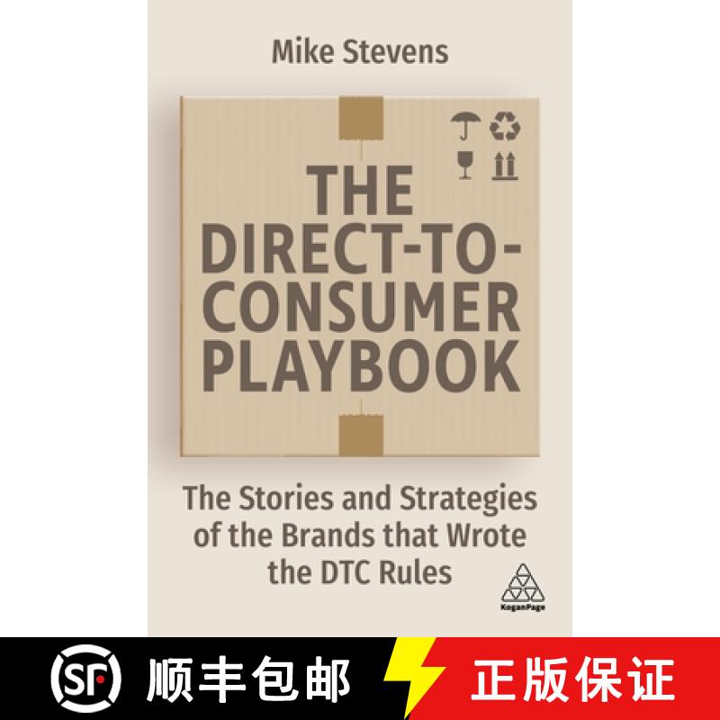 【3-4周达】The Direct to Consumer Playbook: The Stories and Strategies of the Brands That Wrote the D... [9781398605442]