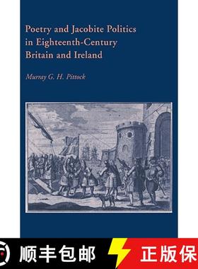【3-4周达】Poetry and Jacobite Politics in Eighteenth-Century Britain and Ireland: - Poetry and Jacob... [9780521030274]