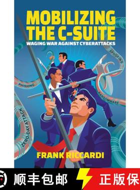 预订 Mobilizing the C-Suite: Waging War Against Cyberattacks [9781637424247]
