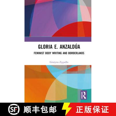 【3-4周达】精装 Gloria E. Anzaldúa: Feminist Body Writing and Borderlands [9781032425559]