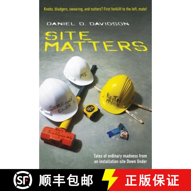 【2-3周达】Site Matters: Tales of ordinary madness from an installation site Down Under [9781922542922]