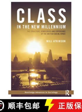 【3-4周达】Class in the New Millennium : The Structure, Homologies and Experience of the British Soci... [9780367876975]