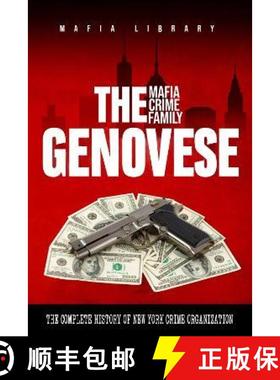 【3-4周达】The Genovese Mafia Crime Family: A Complete History of New York Criminal Organization [9781739258504]
