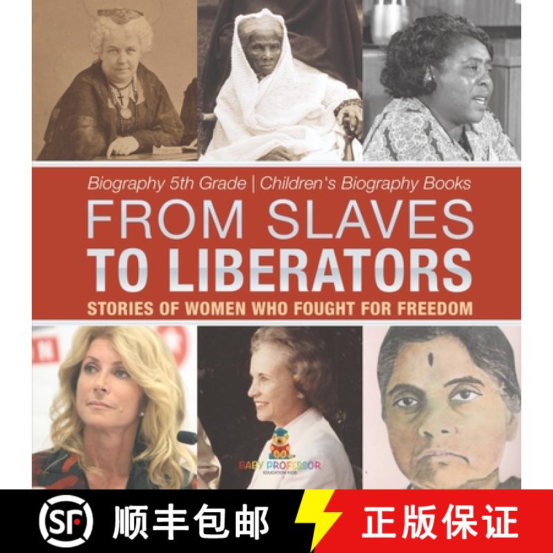 【2-3周达】From Slaves to Liberators: Stories of Women Who Fought for Freedom - Biography 5th Grade |... [9798869434944]