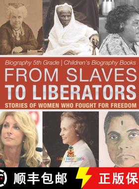 【3-4周达】From Slaves to Liberators: Stories of Women Who Fought for Freedom - Biography 5th Grade |... [9798869434944]