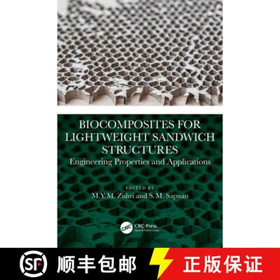 【3-4周达】Biocomposites for Lightweight Sandwich Structures: Engineering Properties and Applications [9781032438191]