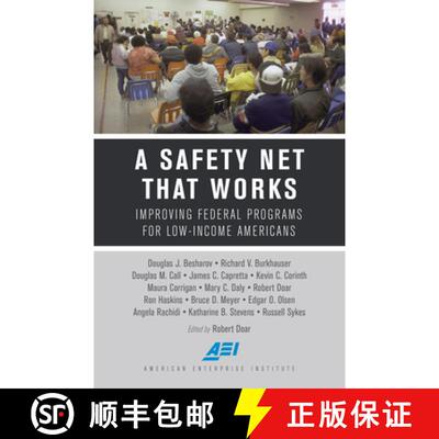 【3-4周达】A Safety Net That Works: Improving Federal Programs for Low-Income Americans [9780844750057]