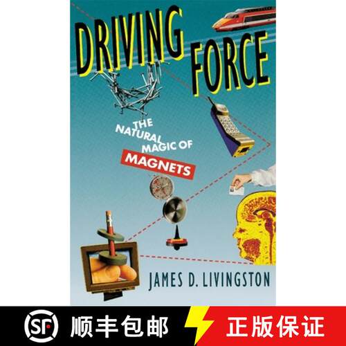 【3-4周达】Driving Force: The Natural Magic of Magnets (Revised) [9780674216457]