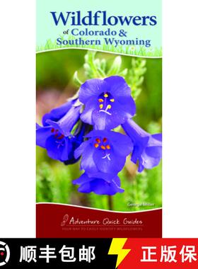 【3-4周达】Wildflowers of Colorado & Southern Wyoming : Your Way to Easily Identify Wildflowers [9781591936824]