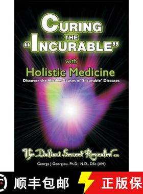 预订 Curing the Incurable With Holistic Medicine: The DaVinci Secret Revealed [9789963840113]