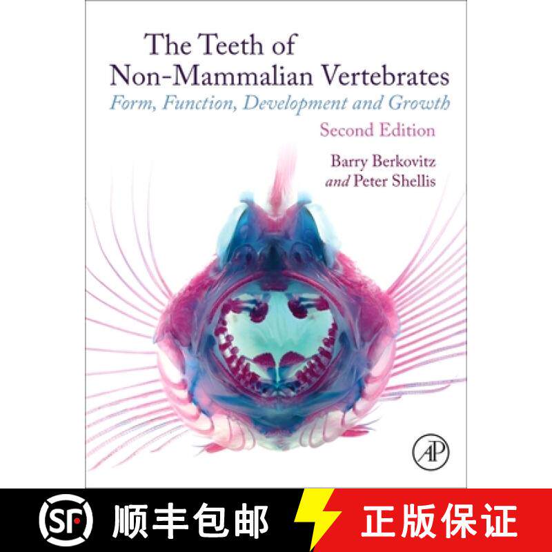 【3-4周达】The Teeth of Non-Mammalian Vertebrates: Dentitions for Form, Function, and Feeding [9780323917896]