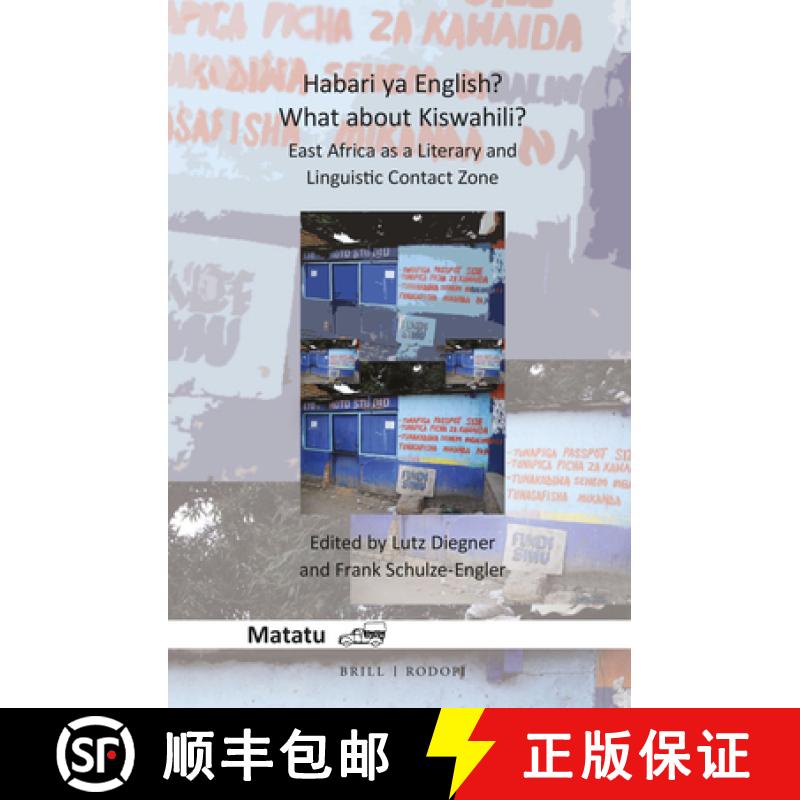 【3-4周达】Habari YA English? What about Kiswahili?: East Africa as a Literary and Linguistic Contact... [9789004292260]
