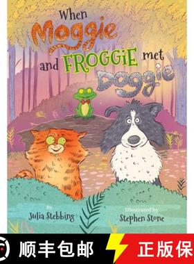 【3-4周达】When Moggie and Froggie Met Doggie [9781838265236]