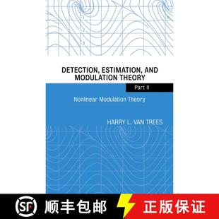 【3-4周达】Detection, Estimation, And Modulation Theory, Partii: Nonlinear Modulation Theory [Wiley电... [9780471446781]