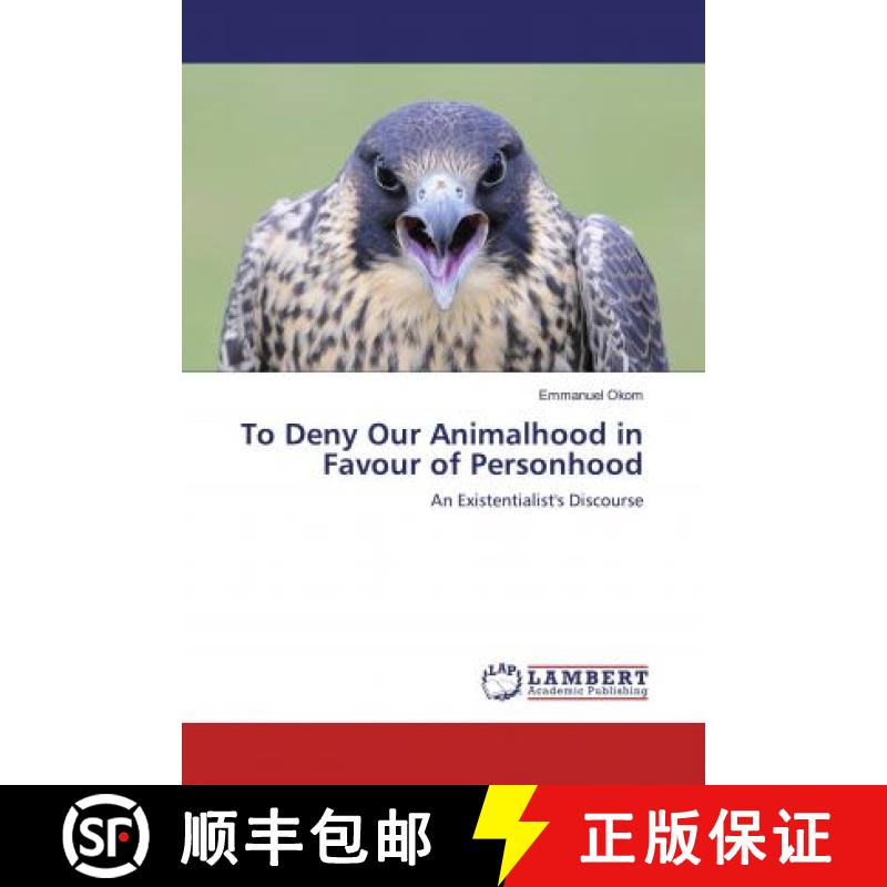 预订 To Deny Our Animalhood in Favour of Personhood [9786200302892]