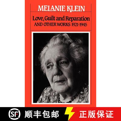 【3-4周达】Love, Guilt and Reparation: And Other Works 1921-1945 [9780743237659]