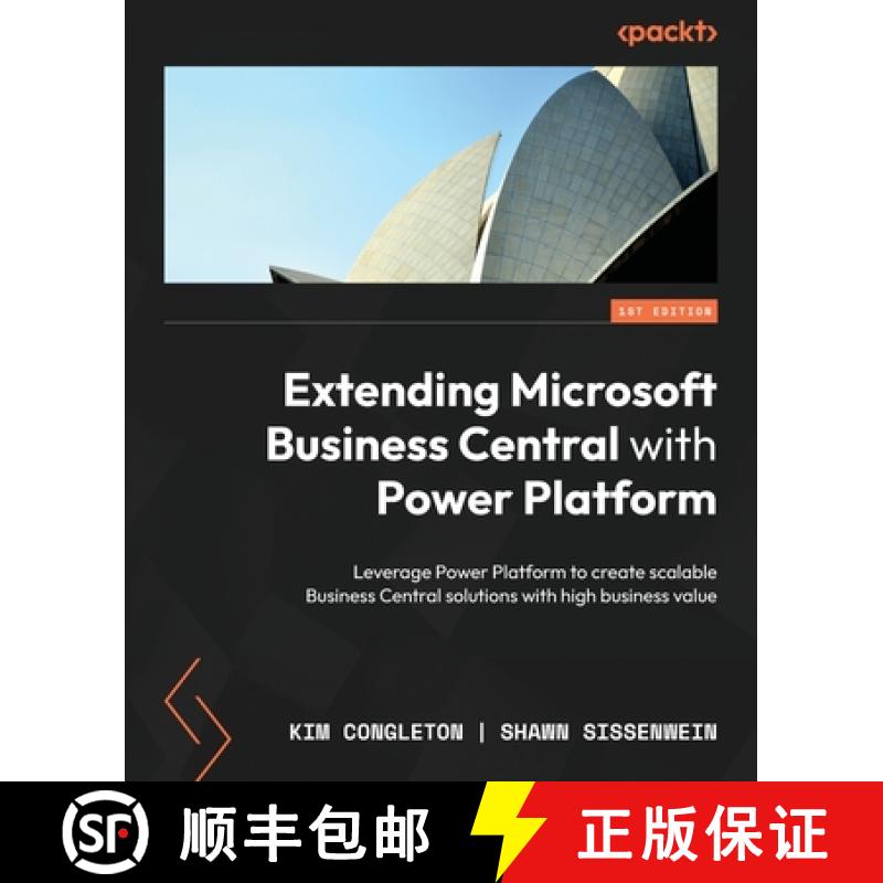 预订 Extending Microsoft Business Central with Power Platform: Leverage Power Platform to create scal... [9781803240718]