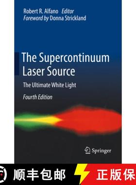 【3-4周达】The Supercontinuum Laser Source : The Ultimate White Light [9783031061998]