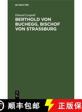 预订 Berthold von Buchegg, Bischof von Strassburg [9783111123615]