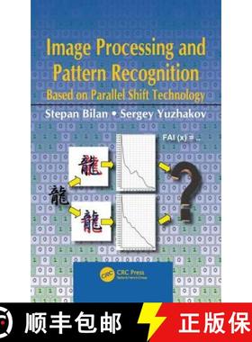 【3-4周达】Image Processing and Pattern Recognition Based on Parallel Shift Technology: Based on Para... [9781138712263]