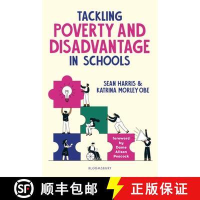 【3-4周达】Tackling Poverty and Disadvantage in Schools: Understand more deeply and better address in... [9781801994750]