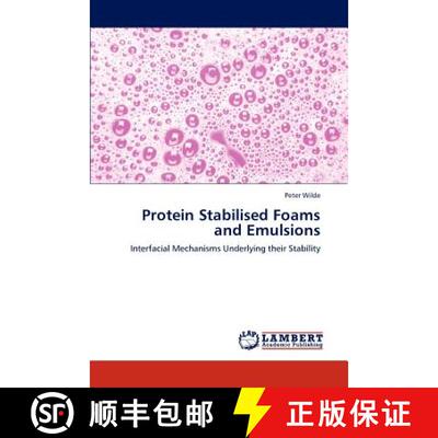 预订 Protein Stabilised Foams and Emulsions [9783848416202]