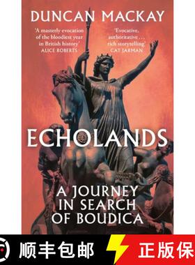 【3-4周达】Echolands : A Journey in Search of Boudica [9781399714143]