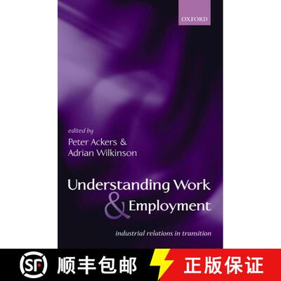 【3-4周达】Understanding Work and Employment: Industrial Relations in Transition [9780199240661]