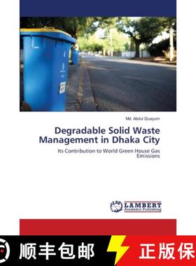 预订 Degradable Solid Waste Management in Dhaka City [9783659127311]