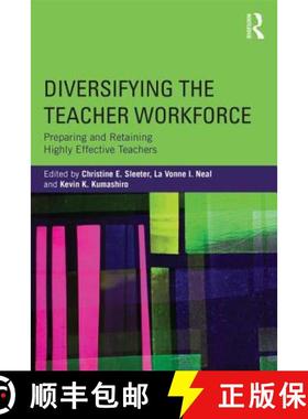 【3-4周达】Diversifying the Teacher Workforce : Preparing and Retaining Highly Effective Teachers [9780415736725]