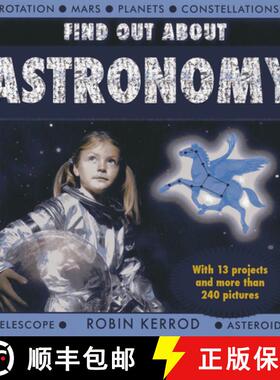 【3-4周达】Find Out About Astronomy: a Fascinating Fact File and Learn-it-yourself Book, with 13 Proj... [9781843228684]