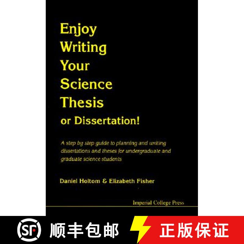 【2-3周达】Enjoy Writing Your Science Thesis or Dissertation!: A Step by Step Guide to Planning and W... [9781860940903]