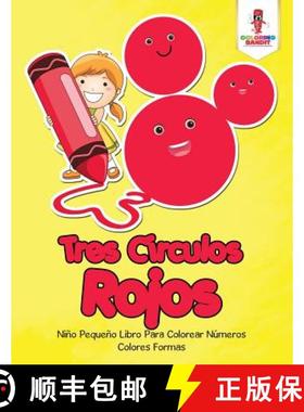 【3-4周达】Tres Círculos Rojos: Niño Pequeño Libro Para Colorear Números Colores Formas [9780228217527]