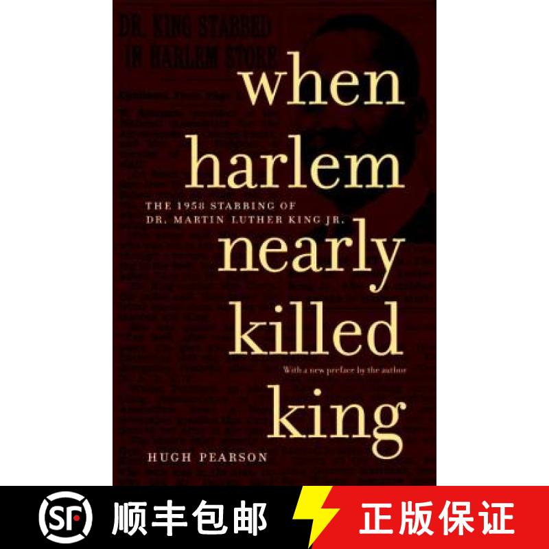 【3-4周达】When Harlem Nearly Killed King: The 1958 Stabbing of Dr. Martin Luther King, Jr. [9781583226148]