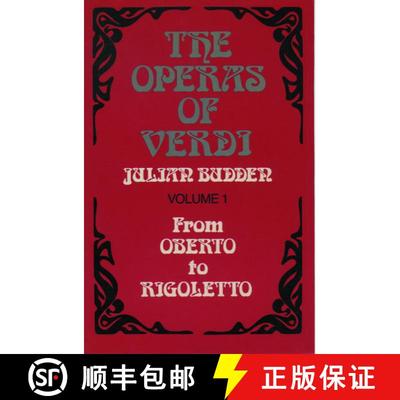 【3-4周达】Operas of Verdi: Volume 1: From Oberto to Rigoletto: - The Operas of Verdi: Volume 1: From... [9780198162612]