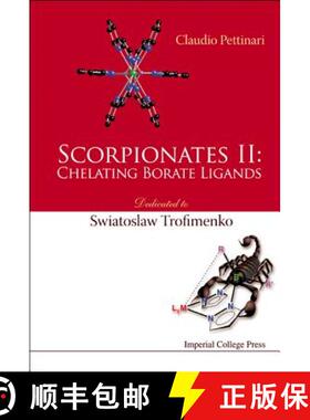 【3-4周达】Scorpionates II: Chelating Borate Ligands - Dedicated to Swiatoslaw Trofimenko [9781860948763]