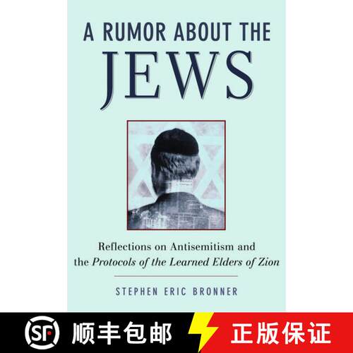 【3-4周达】A Rumor about the Jews: Antisemitism, Conspiracy, and the Protocols of Zion [9780195169560]