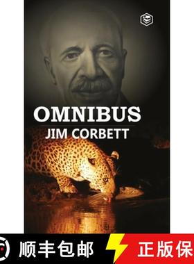 【3-4周达】Jim Corbett Omnibus: Man Eaters of Kumaon; The Man-Eating Leopard of Rudraprayag & My India [9788119007226]