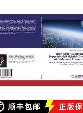 预订 High Order Symmetric Super-Implicit Hybrid LMMs with Minimal Phase-Lag [9786202023795]