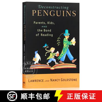 【3-4周达】解构企鹅：父母、孩子和阅读的纽带 Deconstructing Penguins: Parents, Kids, and the Bond of R... [9780812970289]