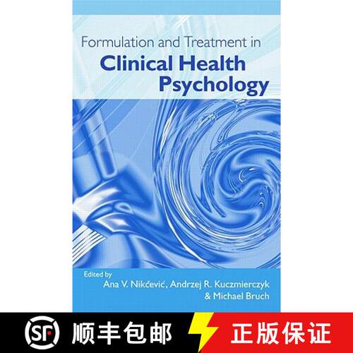【3-4周达】Formulation and Treatment in Clinical Health Psychology [9781583912850]