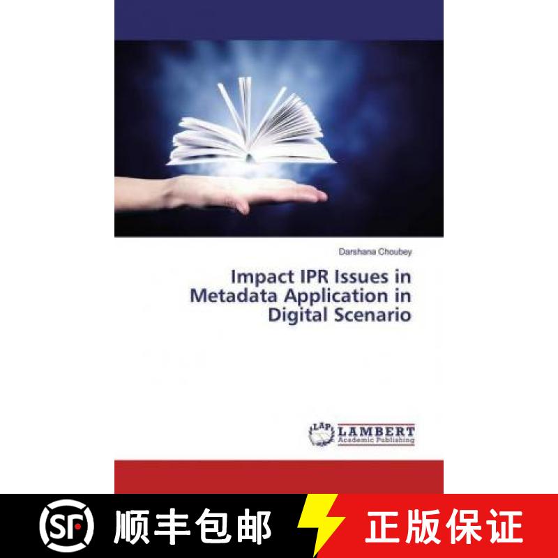 预订 Impact IPR Issues in Metadata Application in Digital Scenario [9783330318311]