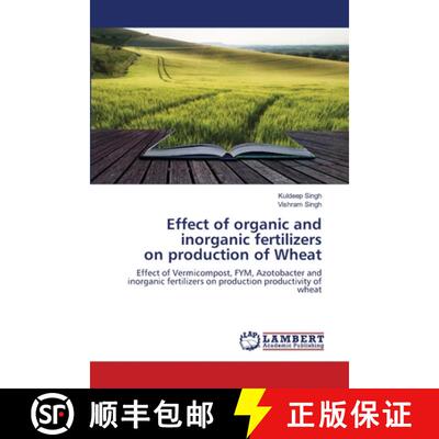 预订 Effect of organic and inorganic fertilizers on production of Wheat [9786203462562]
