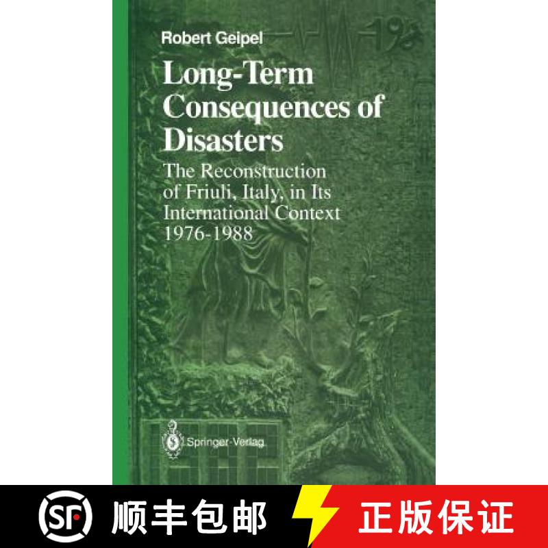 【3-4周达】Long-Term Consequences of Disasters: The Reconstruction of Friuli, Italy, in Its Internati... [9781461277828]