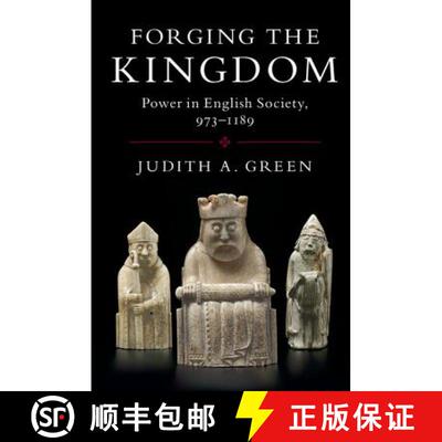 【3-4周达】精装 Forging the Kingdom: Power in English Society, 973–1189 [9780521193597]