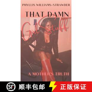 【3-4周达】That Damn Girl Stuff: A Mother's Truth [9781733095709]
