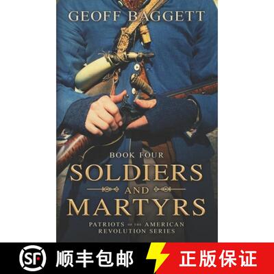 【3-4周达】Soldiers and Martyrs: Patriots of the American Revolution Series Book Four [9780997383393]